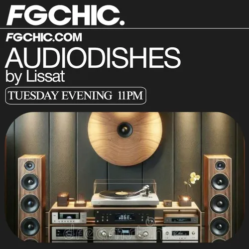 FG CHIC MIX AUDIODISHES BY LISSAT