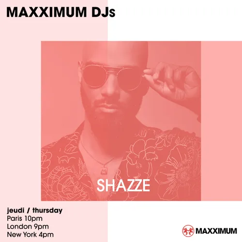MAXXIMUM DJ'S : SHAZZE