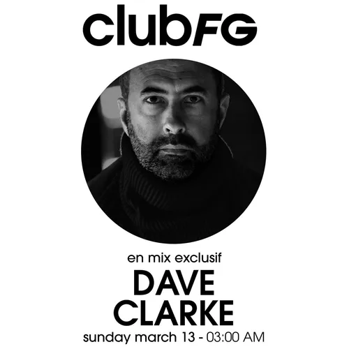 CLUB FG : DAVE CLARKE