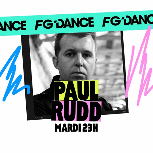FG MIX DANCE : PAUL RUDD