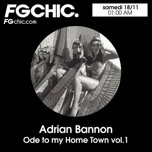 FG CHIC MIX ODE TO MY HOME TOWN VOL.1 BY ADRIAN BANNON