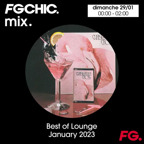 FG CHIC MIX BEST OF LOUNGE JANUARY 2023