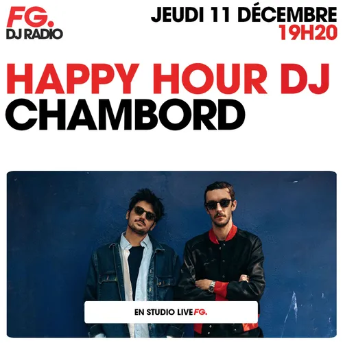 HAPPY HOUR DJ : CHAMBORD