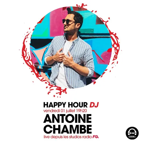 HAPPY HOUR DJ : ANTOINE CHAMBE