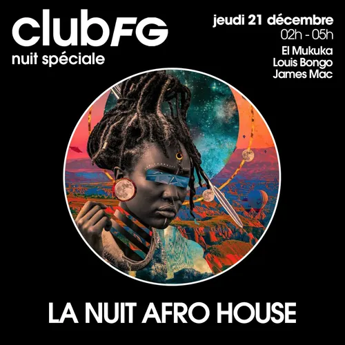 CLUB FG SPÉCIAL AFRO HOUSE : JAMES MAC