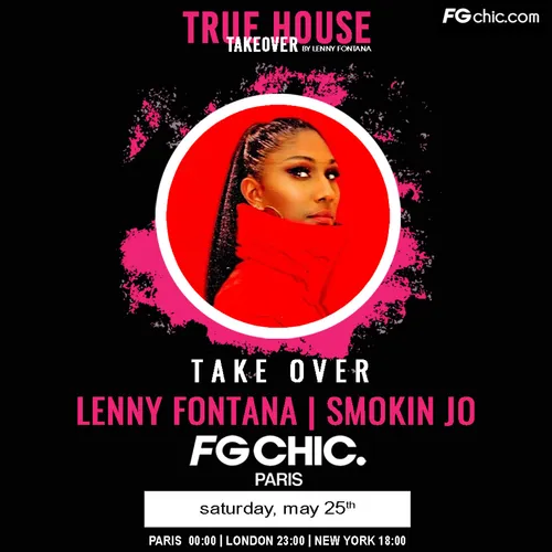 TRUE HOUSE TAKEOVER BY LENNY FONTANA AVEC SMOKIN JO