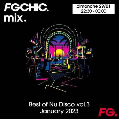 FG CHIC MIX BEST OF NU DISCO JANUARY 2023 VOL.3