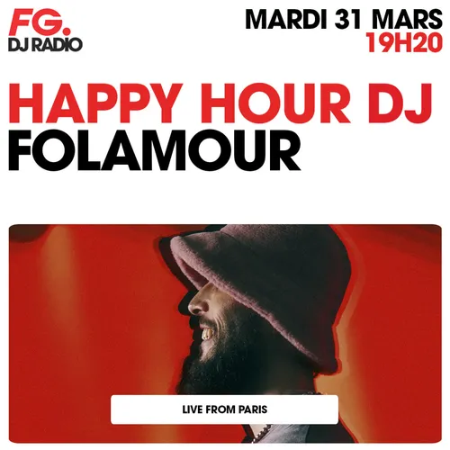 HAPPY HOUR DJ : FOLAMOUR