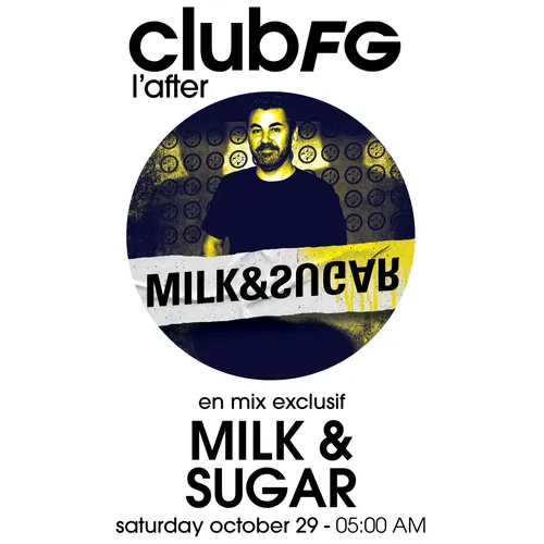 CLUB FG : MILK & SUGAR