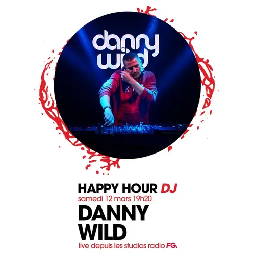HAPPY HOUR DJ : DANNY WILD