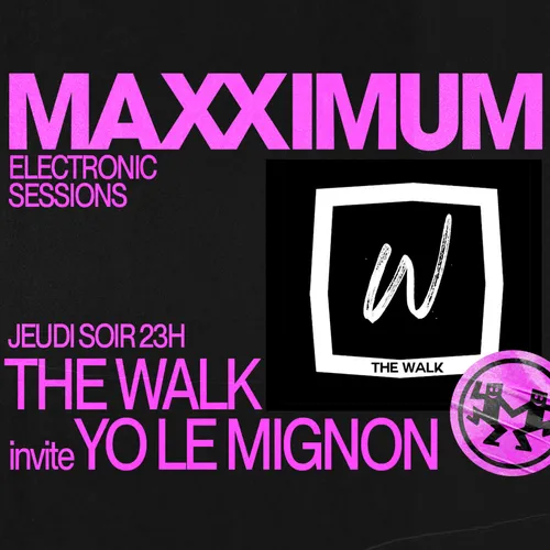 MAXXIMUM DJ'S : THE WALK INVITE YO LE MIGNON