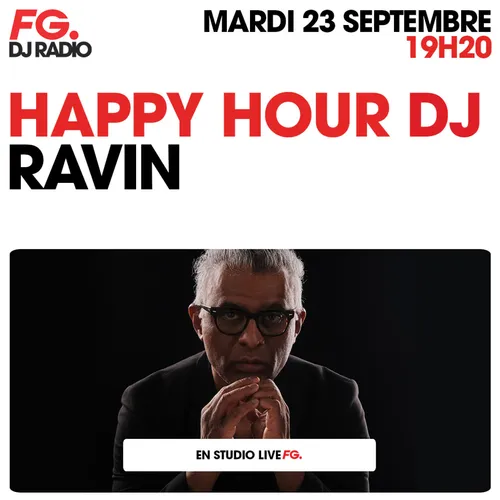 HAPPY HOUR DJ : RAVIN
