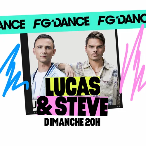 FG MIX DANCE : LUCAS & STEVE
