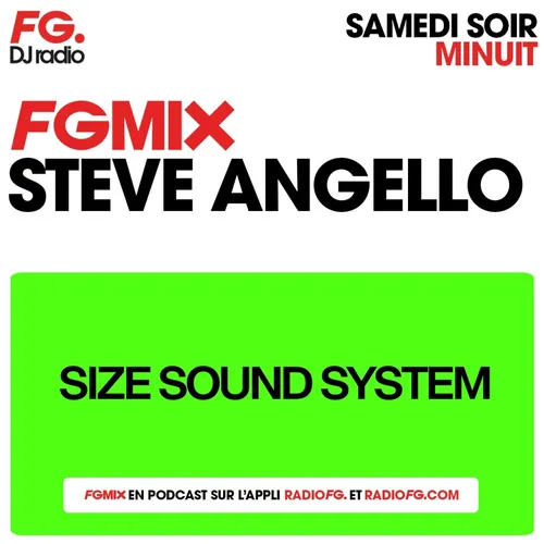 FG MIX : STEVE ANGELLO
