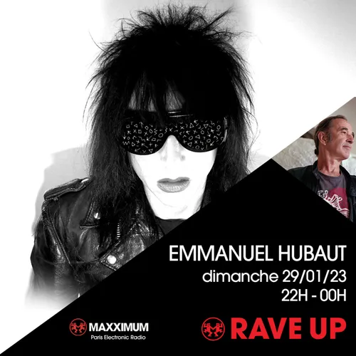 RAVE UP : EMMANUEL HUBAUT
