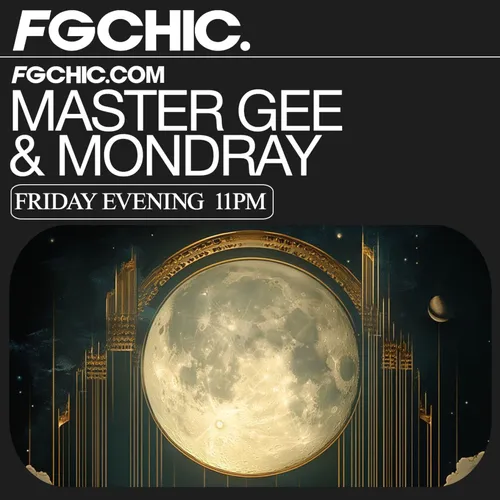 FG CHIC MIX BY MASTER GEE & MONDRAY