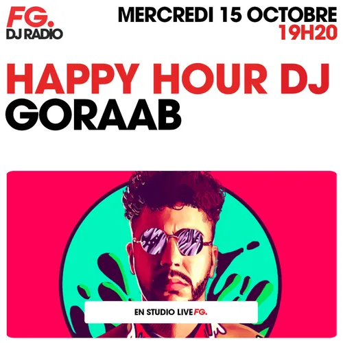 HAPPY HOUR DJ : GORAAB