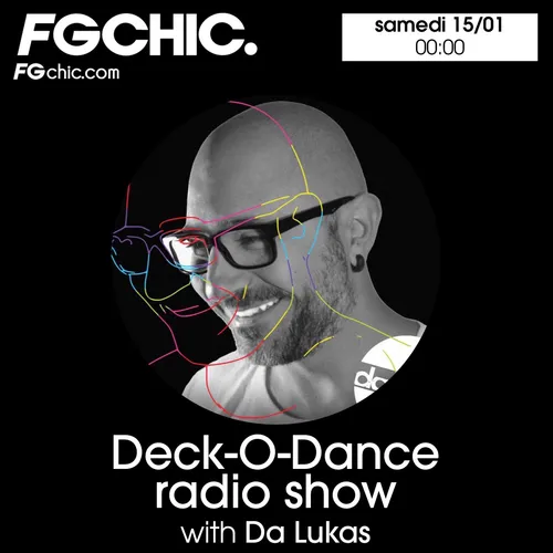 DECK-O-DANCE RADIO SHOW EP 4 BY DA LUKAS