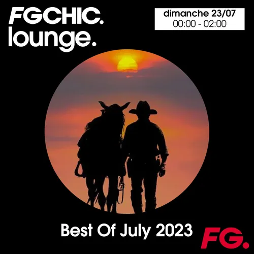 FG CHIC MIX LOUNGE BEST OF JULY 2023