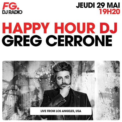 HAPPY HOUR DJ : GREG CERRONE