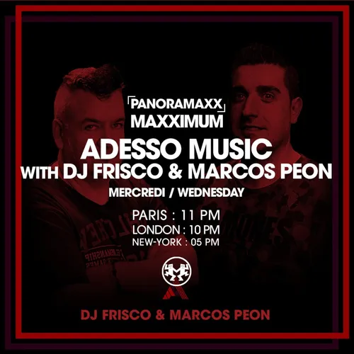 PANORAMAXX : DJ FRISCO & MARCOS PEON