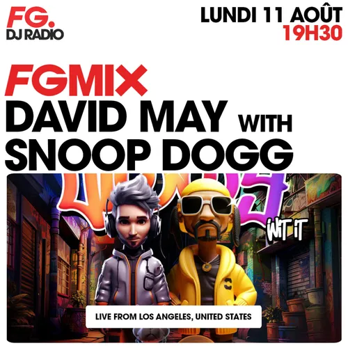 FG MIX : DAVID MAY & SNOOP DOGG