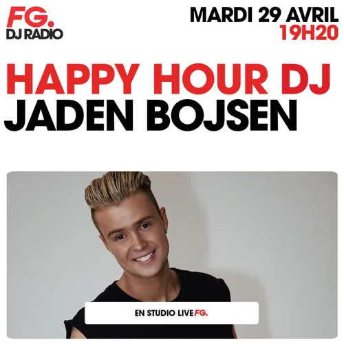 HAPPY HOUR DJ : JADEN BOJSEN