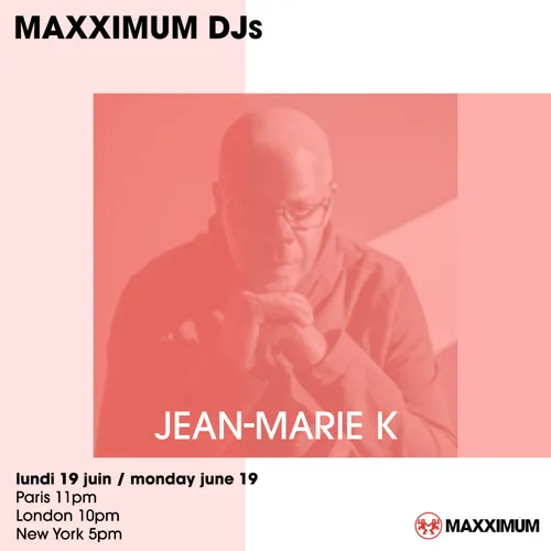 MAXXIMUM DJ'S : JEAN MARIE K