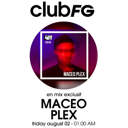 CLUB FG : MACEO PLEX