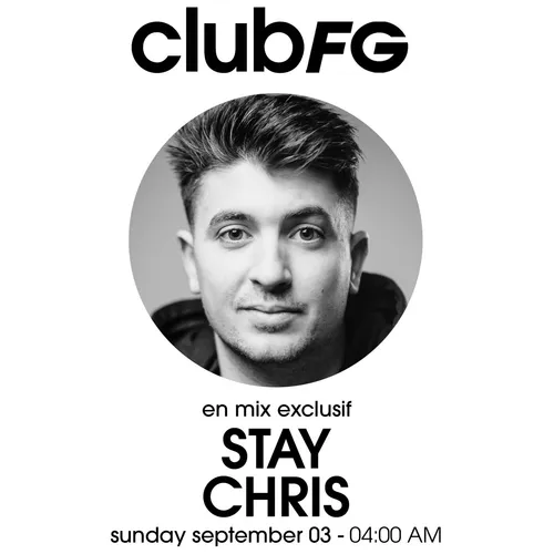 CLUB FG : STAY CHRIS
