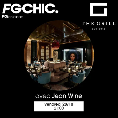 FG CHIC INVITE : THE GRILL DE BADEN BADEN AVEC JEAN WINE