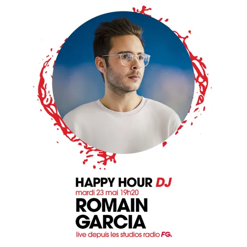 HAPPY HOUR DJ : ROMAIN GARCIA