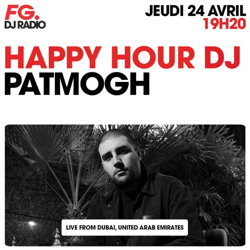 HAPPY HOUR DJ : PATHMOGH