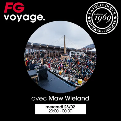 FG VOYAGE : À LA FOLIE DOUCE DE MEGEVE AVEC MAW WIELAND