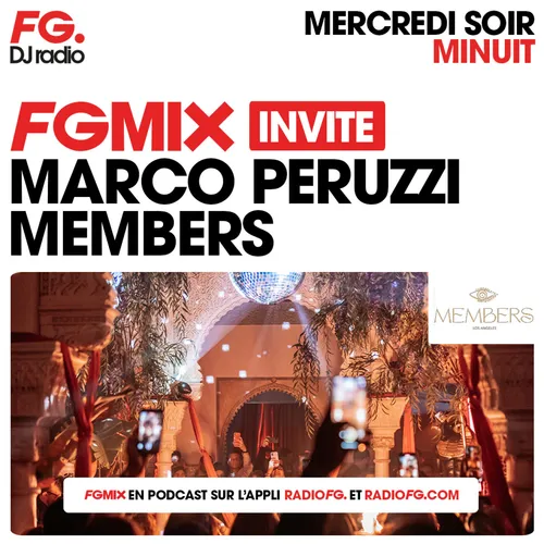 FG MIX INVITE : LE MEMBERS AVEC MARCO PERUZZI