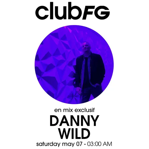 CLUB FG : DANNY WILD
