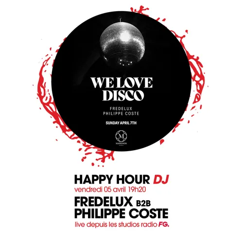 HAPPY HOUR DJ : FREDELUX b2b PHILIPPE COSTE