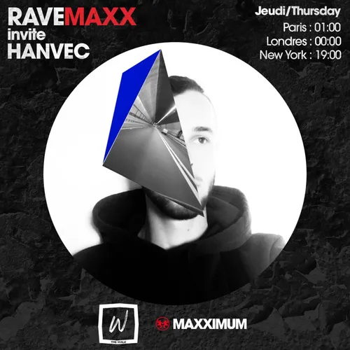 RAVEMAXX : NUIT DUB TECHNO BY THE WALK AVEC HANVEC