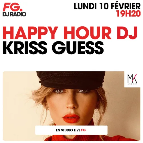 HAPPY HOUR DJ : KRIS GUESS