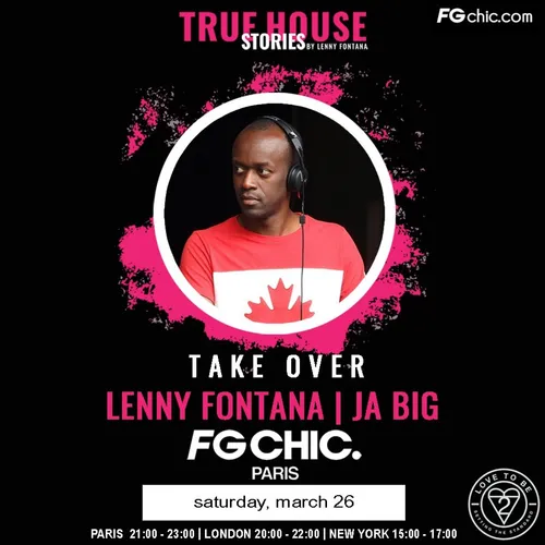TRUE HOUSE STORIES BY LENNY FONTANA AVEC JA BIG