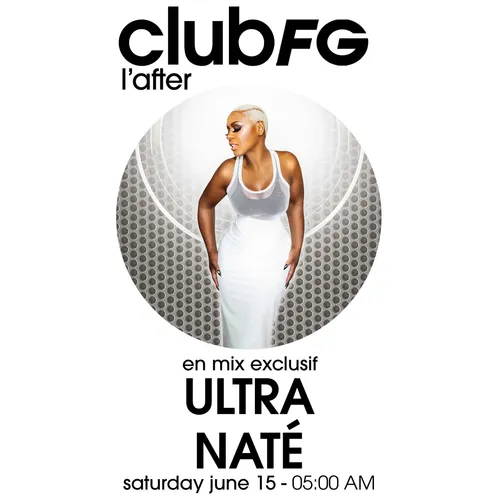 CLUB FG : ULTRA NATE