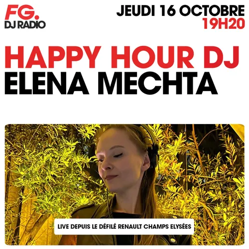 HAPPY HOUR DJ : ELENA MECHTA