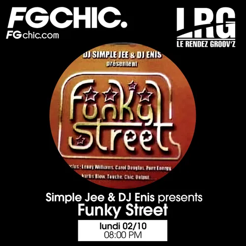 FG CHIC INVITE : LE RENDEZ GROOV'Z PRESENTS FUNKY STREET