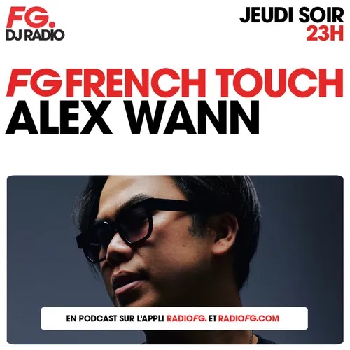 FG FRENCH TOUCH : ALEX WANN