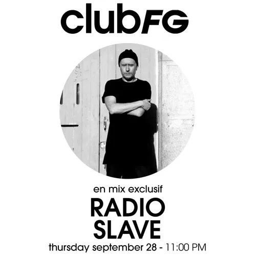 CLUB FG : RADIO SLAVE
