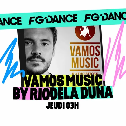 FG MIX DANCE : VAMOS RADIO BY RIO DELA DUNA
