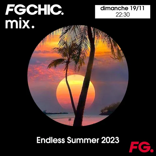 FG CHIC Mix ENDLESS SUMMER VOL.20