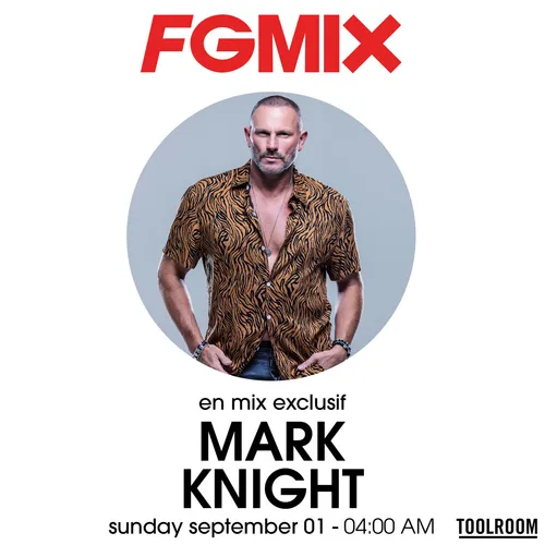 FG MIX : MARK KNIGHT