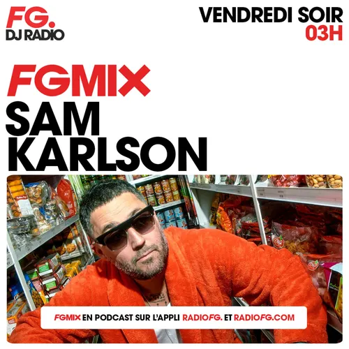 FG MIX : SAM KARLSON