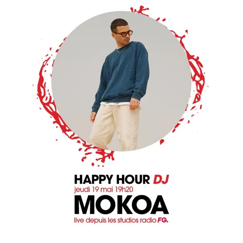 HAPPY HOUR DJ : MOKOA